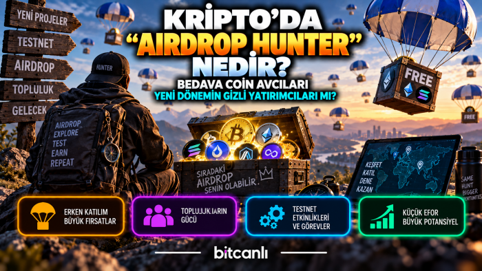 Kripto’da “Airdrop Hunter” Nedir? Bedava Coin Avcıları Yeni Dönemin Gizli Yatırımcıları mı?